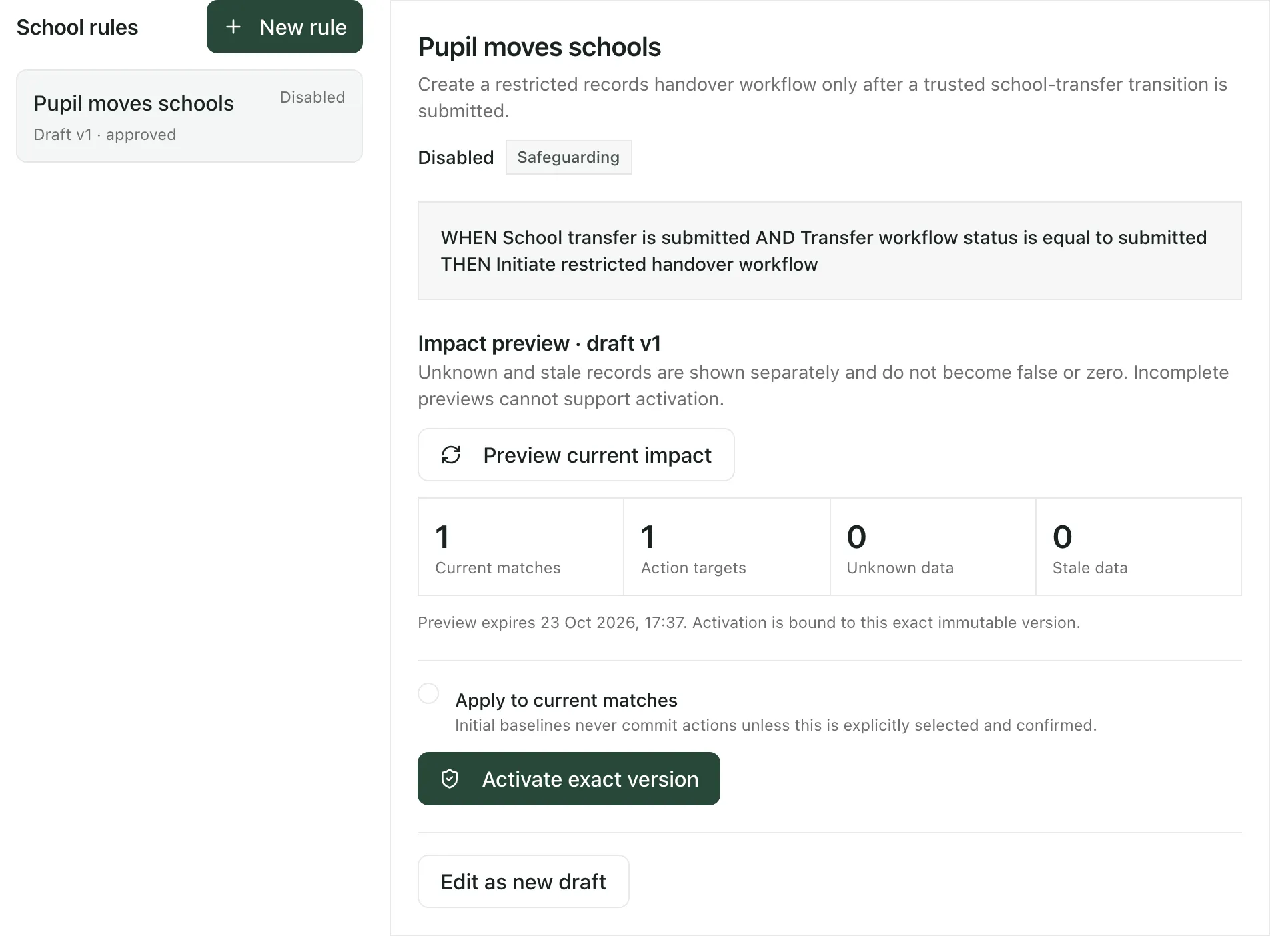 The same rule after approval. Below the impact preview are the Apply to current matches tick box, which is unticked, and the Activate exact version button.
