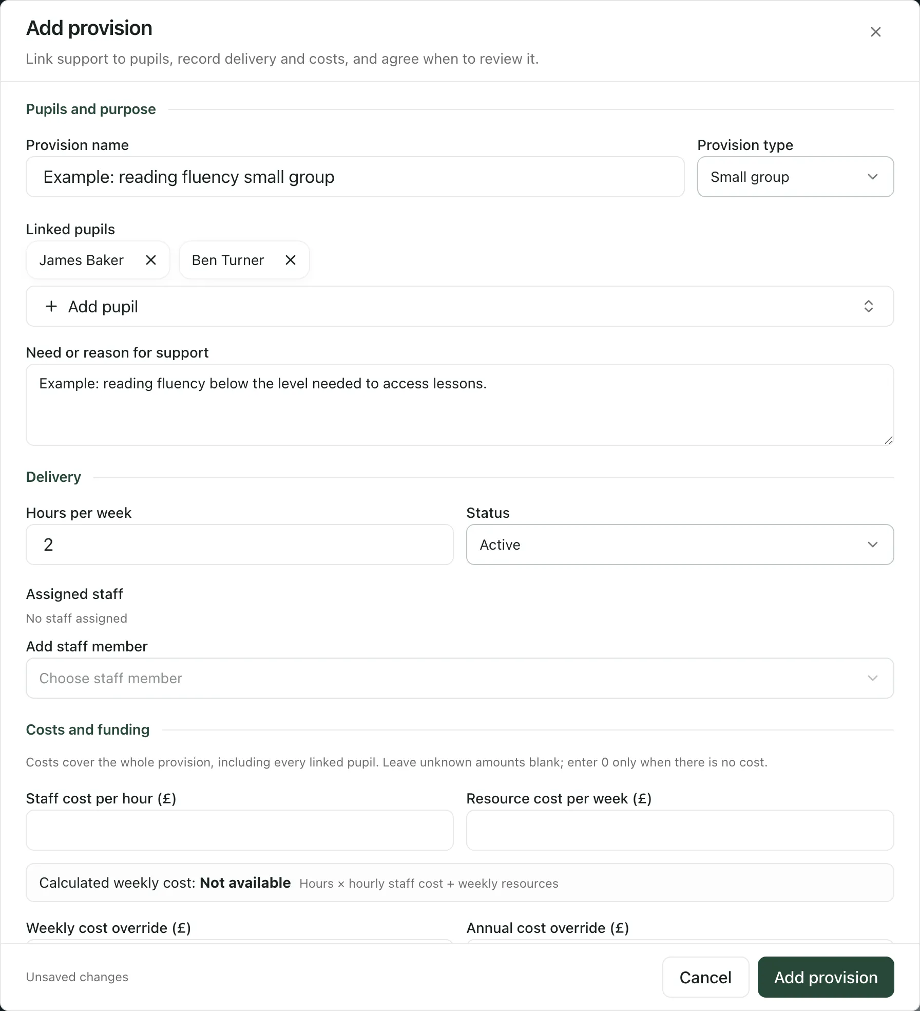 The Add provision form: an example provision name, Provision type Small group, James Baker and Ben Turner linked, an example need, 2 hours per week, status Active and no staff assigned yet.
