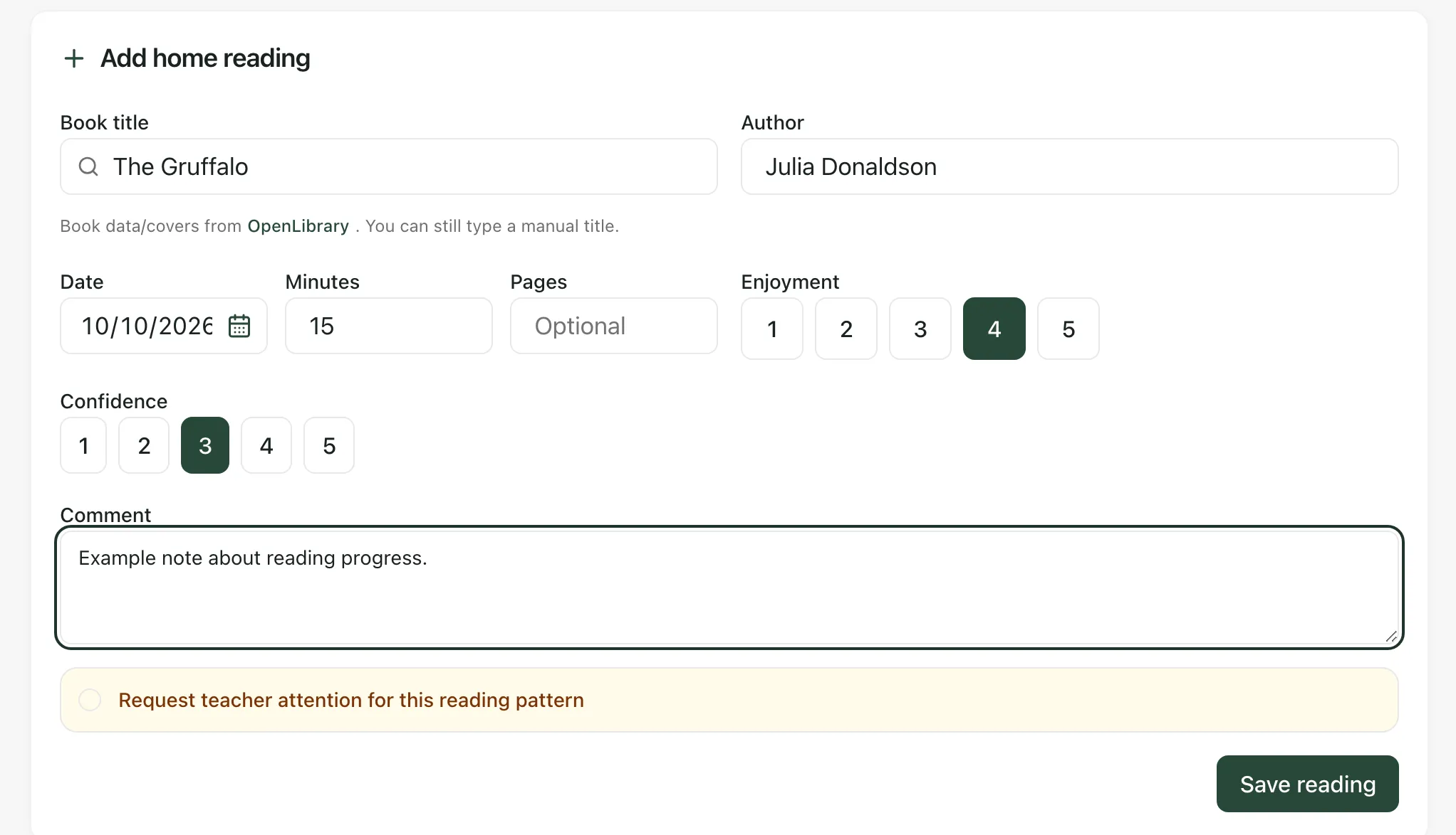 The Add home reading form filled in with an example: The Gruffalo by Julia Donaldson, 15 minutes, enjoyment 4 and confidence 3, with an example comment. The Request teacher attention box isn’t ticked. Save reading is at the bottom right.