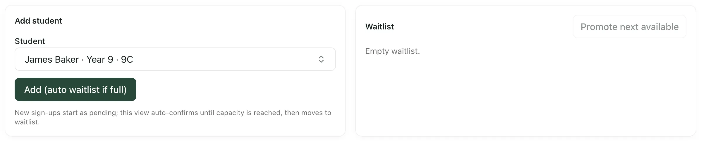 The Add student panel with James Baker, Year 9, 9C chosen and the Add (auto waitlist if full) button, next to an empty Waitlist panel with Promote next available.