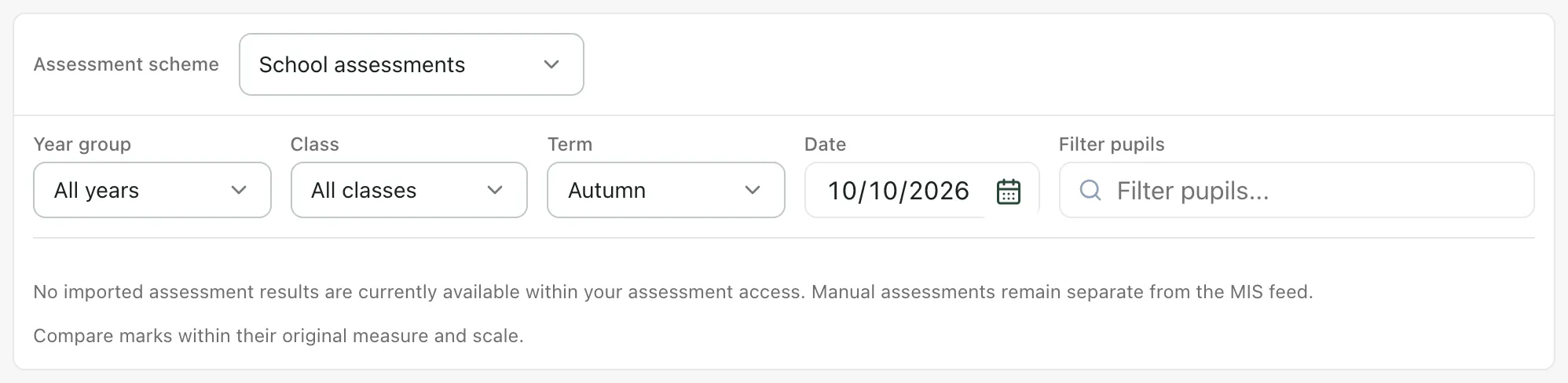 The filters at the top of the page: Assessment scheme set to School assessments, then Year group, Class, Term (Autumn), Date and Filter pupils.