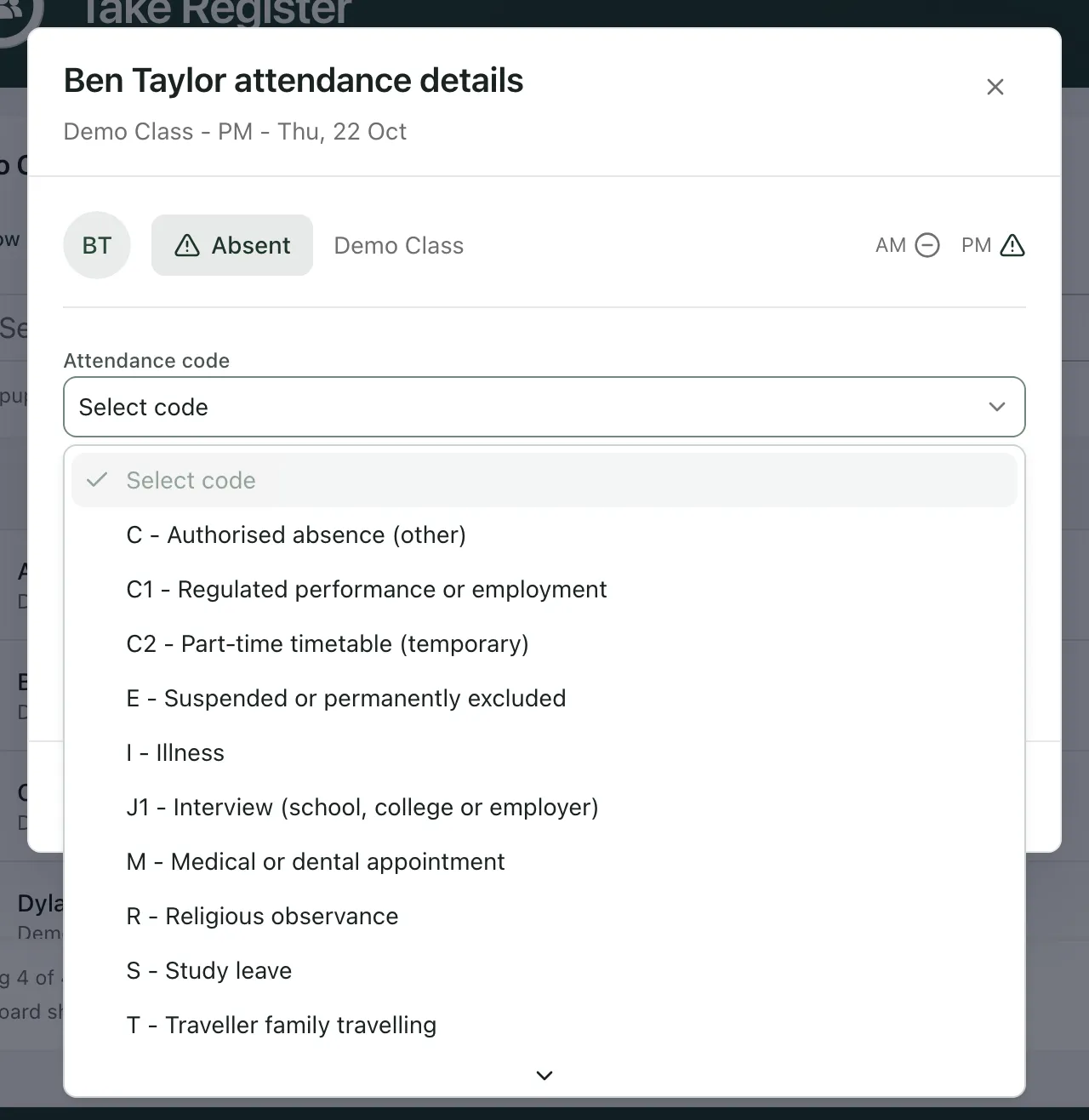 The attendance details for an absent pupil, with the attendance code list open. It starts with C - Authorised absence (other), then C1, C2, E, I - Illness, J1, M, R, S and T.