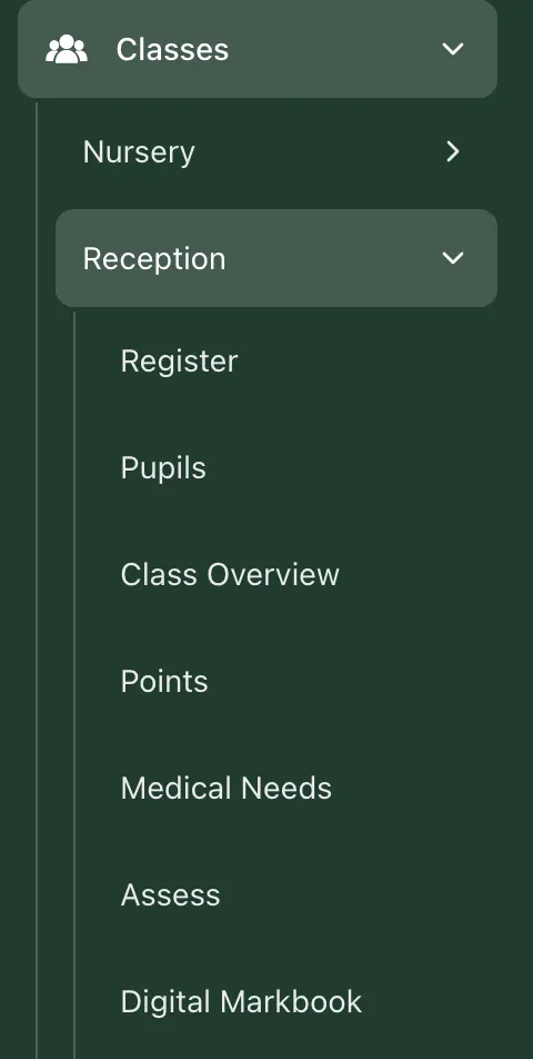 The sidebar open at Classes, then Reception. Under Reception are Register, Pupils, Class Overview, Points, Medical Needs, Assess and Digital Markbook.