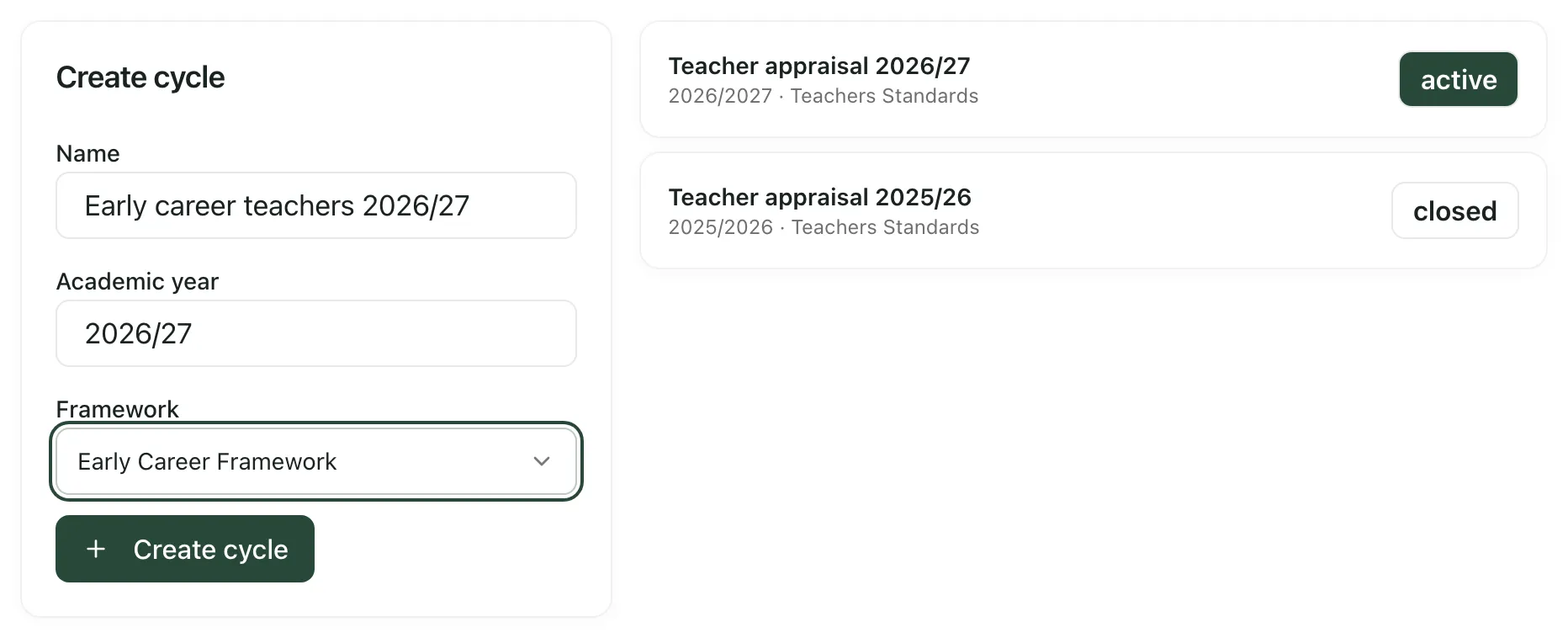 The Cycles tab. The Create cycle form is filled in with the name Early career teachers 2026/27, the academic year 2026/27 and the Early Career Framework. On the right, the school’s cycles are listed: Teacher appraisal 2026/27, which is active, and Teacher appraisal 2025/26, which is closed.