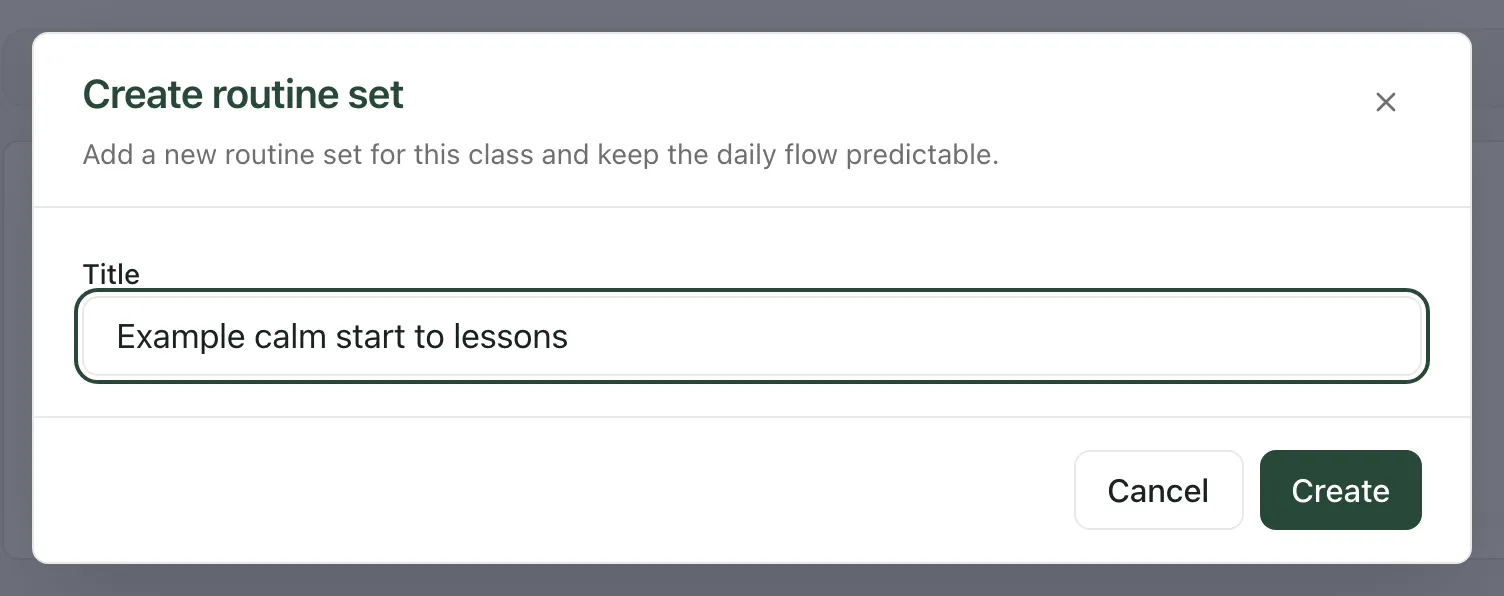The Create routine set window, with the title Example calm start to lessons typed in, and the Cancel and Create buttons.