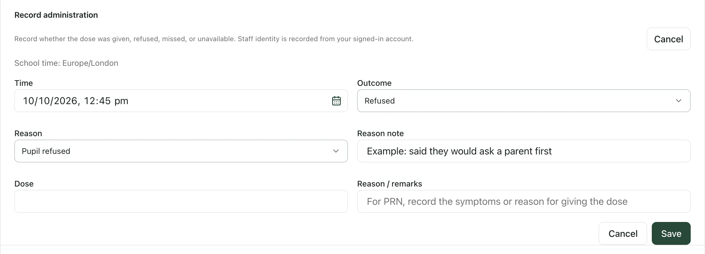 The Record administration form with Outcome set to Refused, Pupil refused chosen as the Reason, an example reason note, and the Save button.
