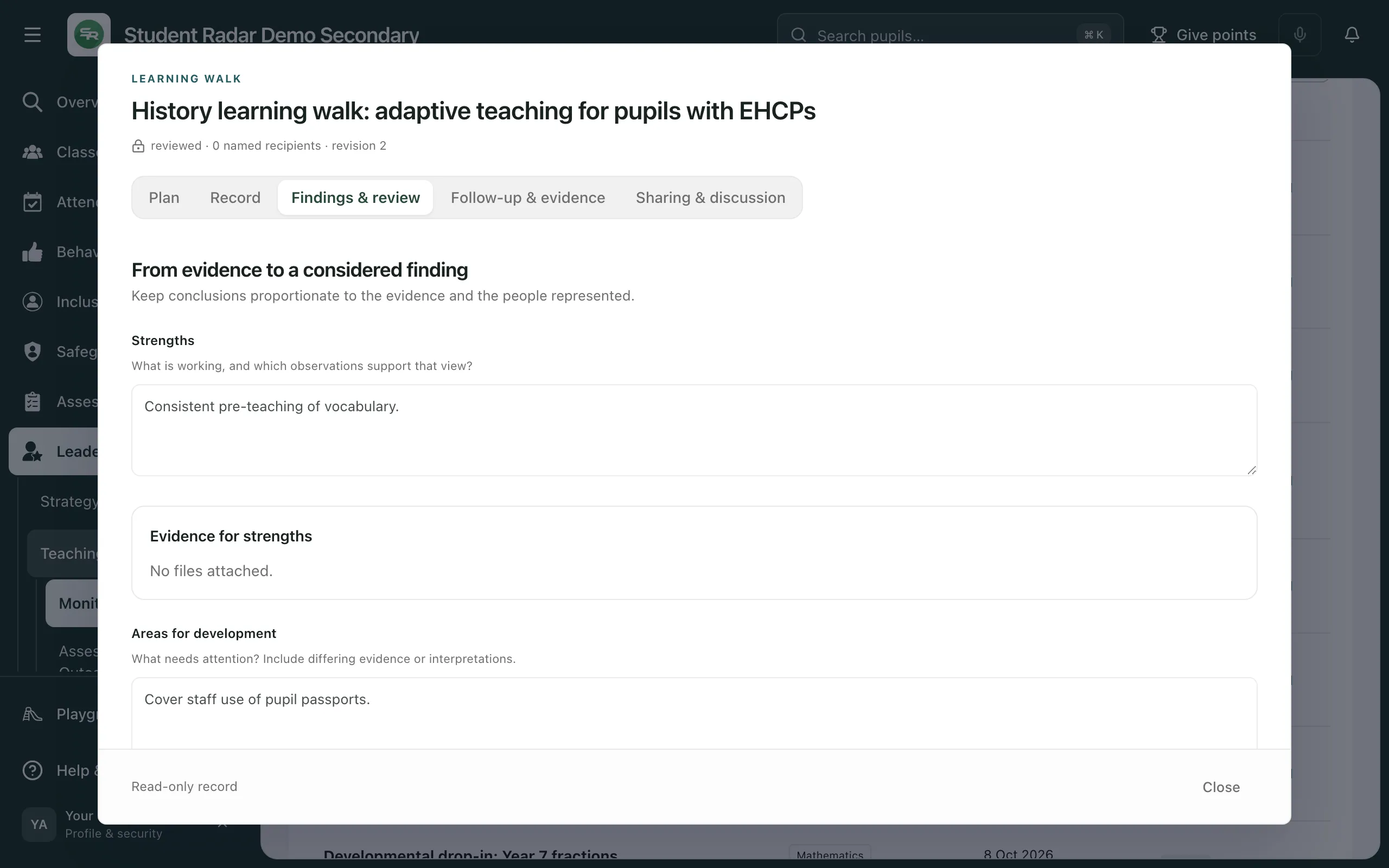 The Findings & review tab of a reviewed learning walk, headed From evidence to a considered finding. Strengths and Areas for development are filled in, with an Evidence for strengths section between them. The demo activity is read-only.