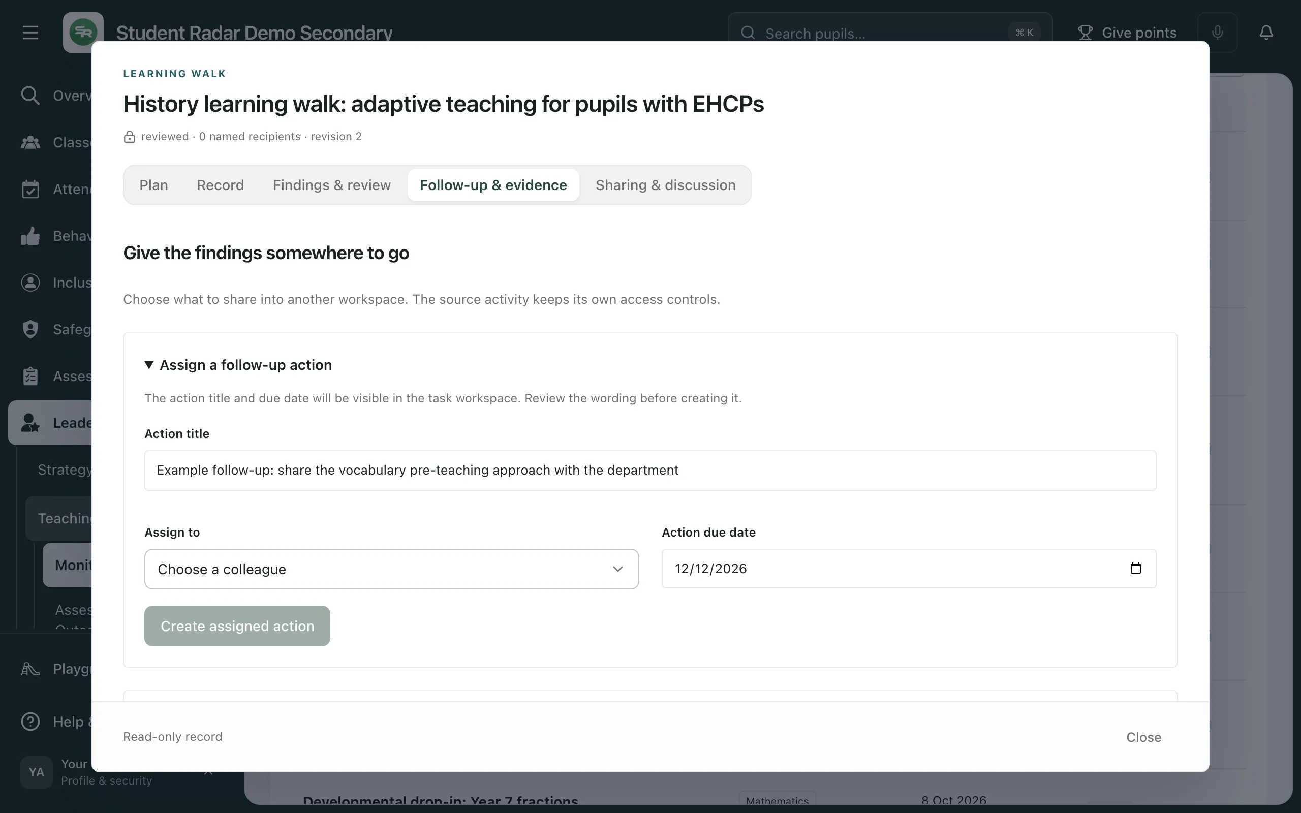 The Follow-up & evidence tab, headed Give the findings somewhere to go. Under Assign a follow-up action, Action title has example text, Assign to says Choose a colleague and Action due date is 12/12/2026. The demo activity is read-only, so Create assigned action is greyed out.