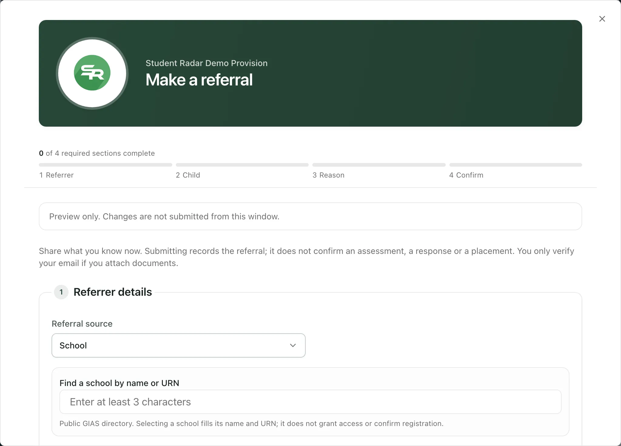 The referral form preview. A banner shows the provision’s name and Make a referral. Below, a progress bar counts 0 of 4 required sections complete, a note says the preview can’t be submitted, and the Referrer details section starts with Referral source set to School and a Find a school by name or URN search box.