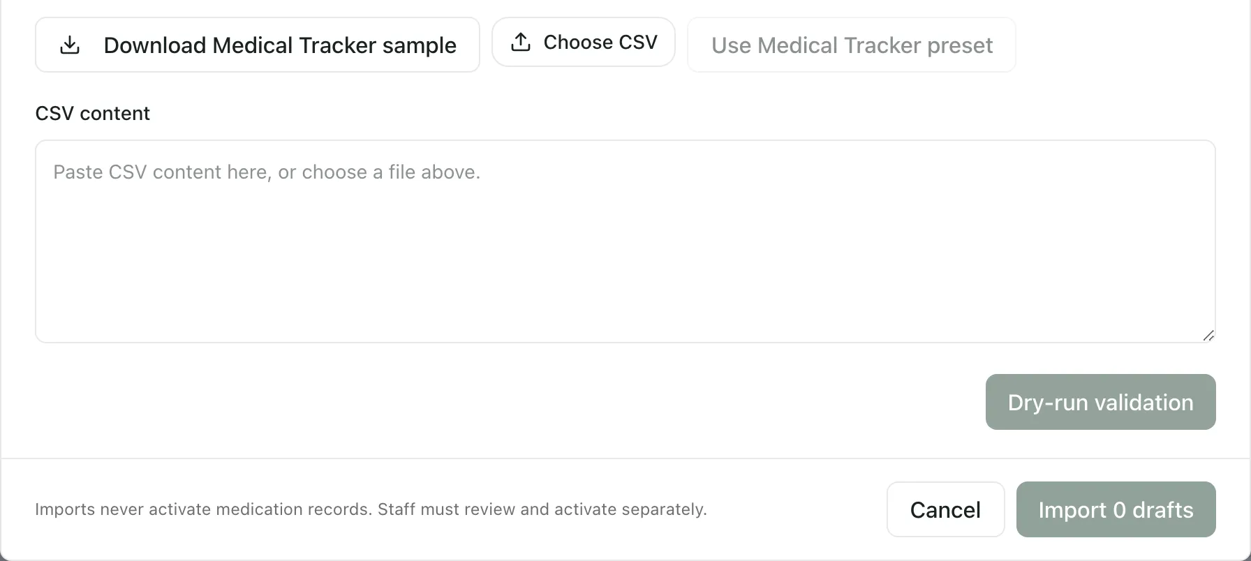 The import window: Download Medical Tracker sample, Choose CSV and Use Medical Tracker preset buttons, the CSV content box, a Dry-run validation button, and Cancel and Import 0 drafts at the bottom.