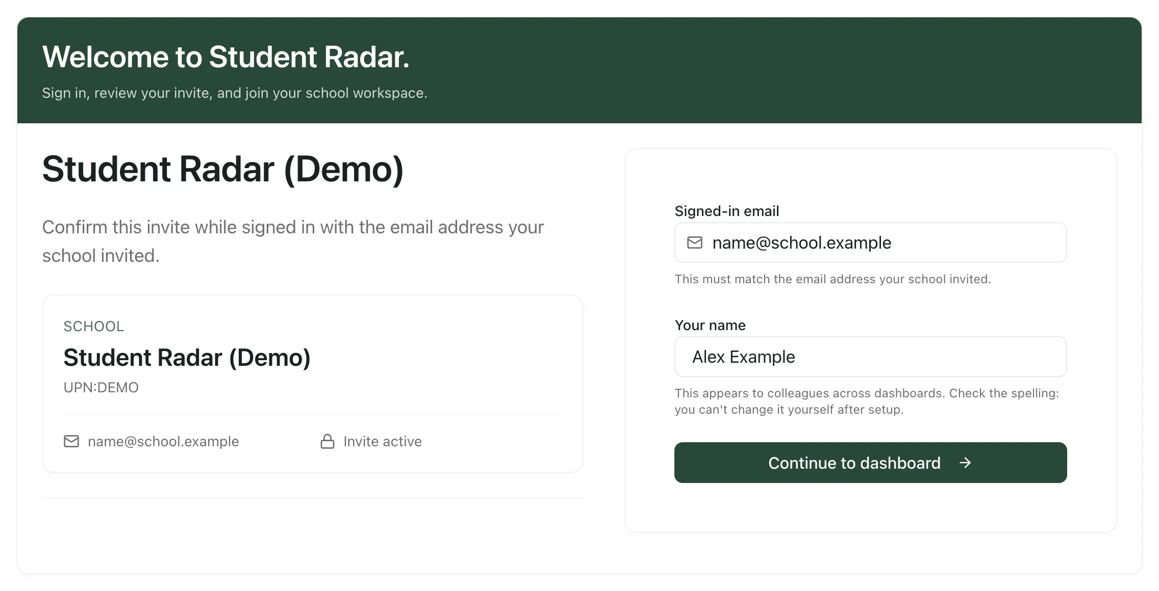 The invitation page with example details: the school name and invited email address on the left, and the Signed-in email and Your name boxes with the Continue to dashboard button on the right.