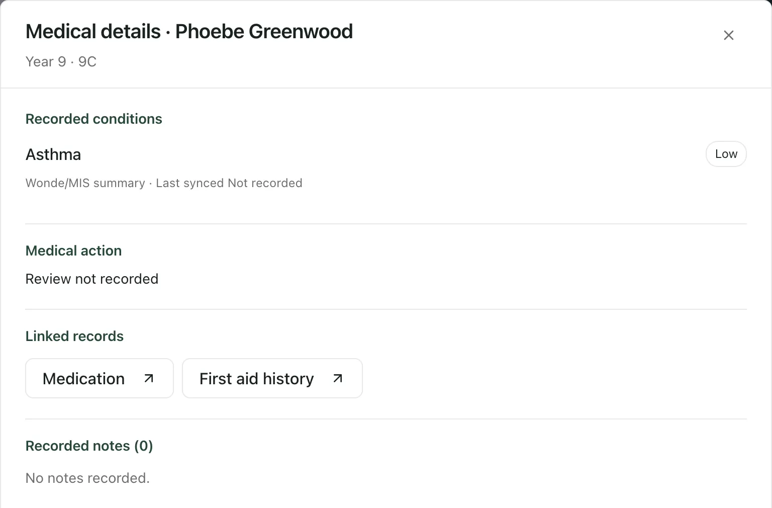 Medical details for Phoebe Greenwood, Year 9, 9C. Recorded conditions lists Asthma with a Low severity label and its source. Below are Medical action, Linked records with Medication and First aid history buttons, and Recorded notes (0).