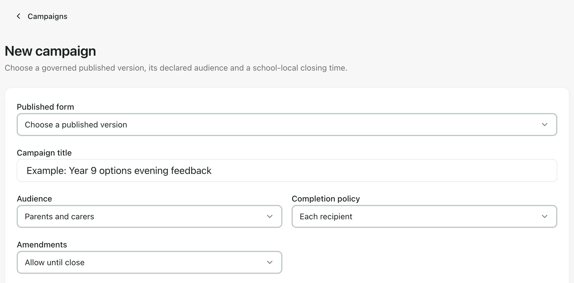 The top of the New campaign page with an example campaign title. No published form is chosen yet. Audience is Parents and carers, Completion policy is Each recipient and Amendments is Allow until close.