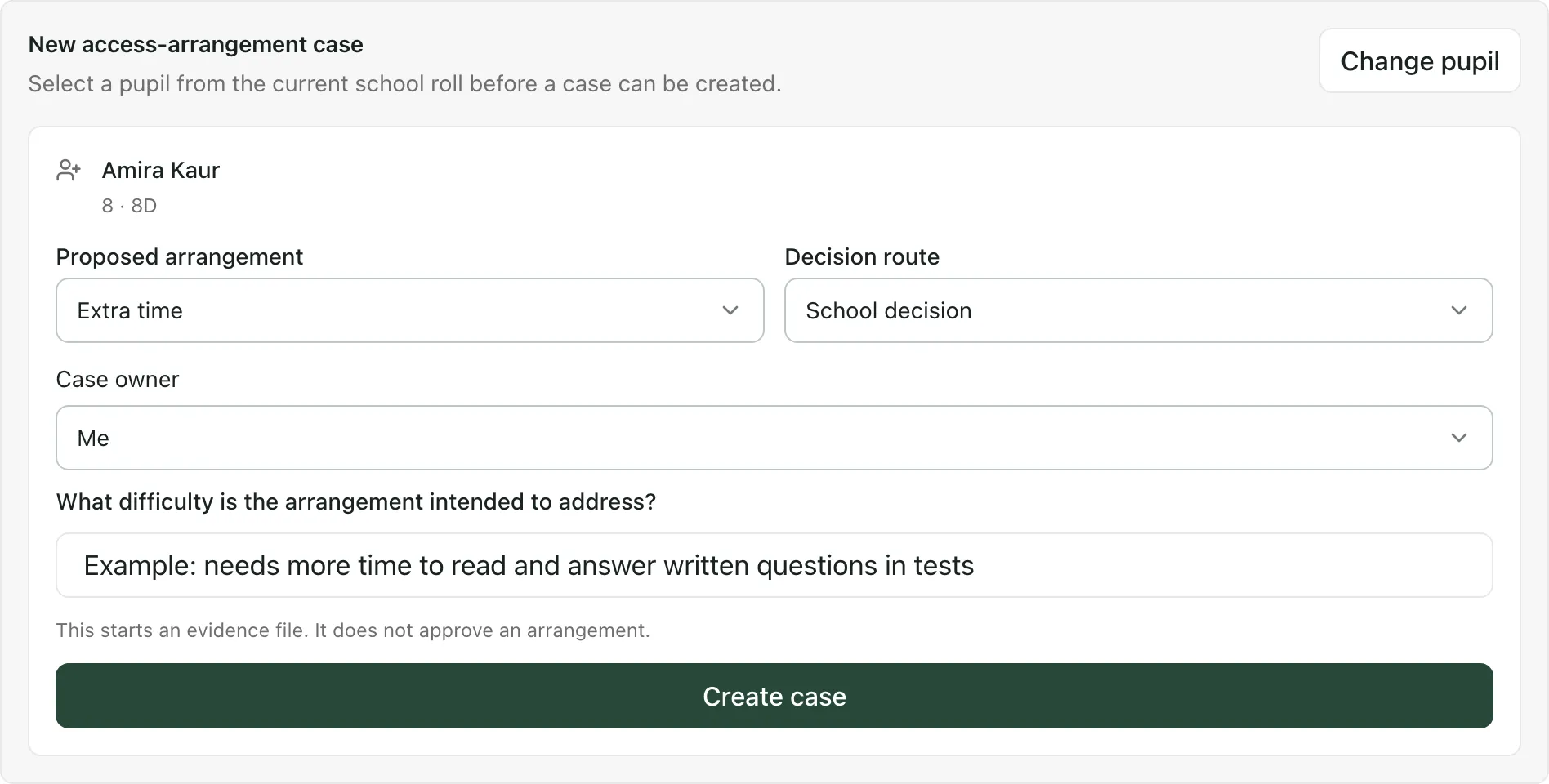 The New access-arrangement case form for Amira Kaur. Extra time is the proposed arrangement, School decision the decision route and Me the case owner, with an example difficulty typed in. Create case is at the bottom.