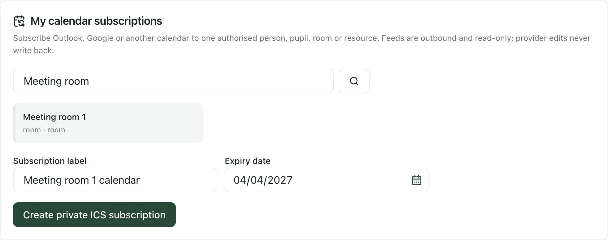 The My calendar subscriptions panel with Meeting room 1 chosen, the label “Meeting room 1 calendar”, an expiry date of 04/04/2027 (4 April 2027) and the Create private ICS subscription button.