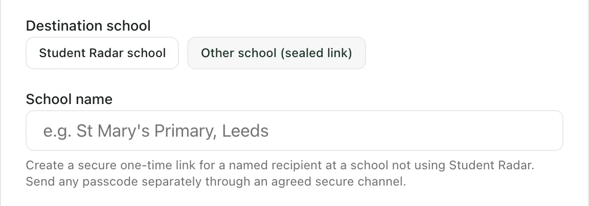 The Destination school buttons with Other school (sealed link) selected, a School name box and a note about the secure one-time link.