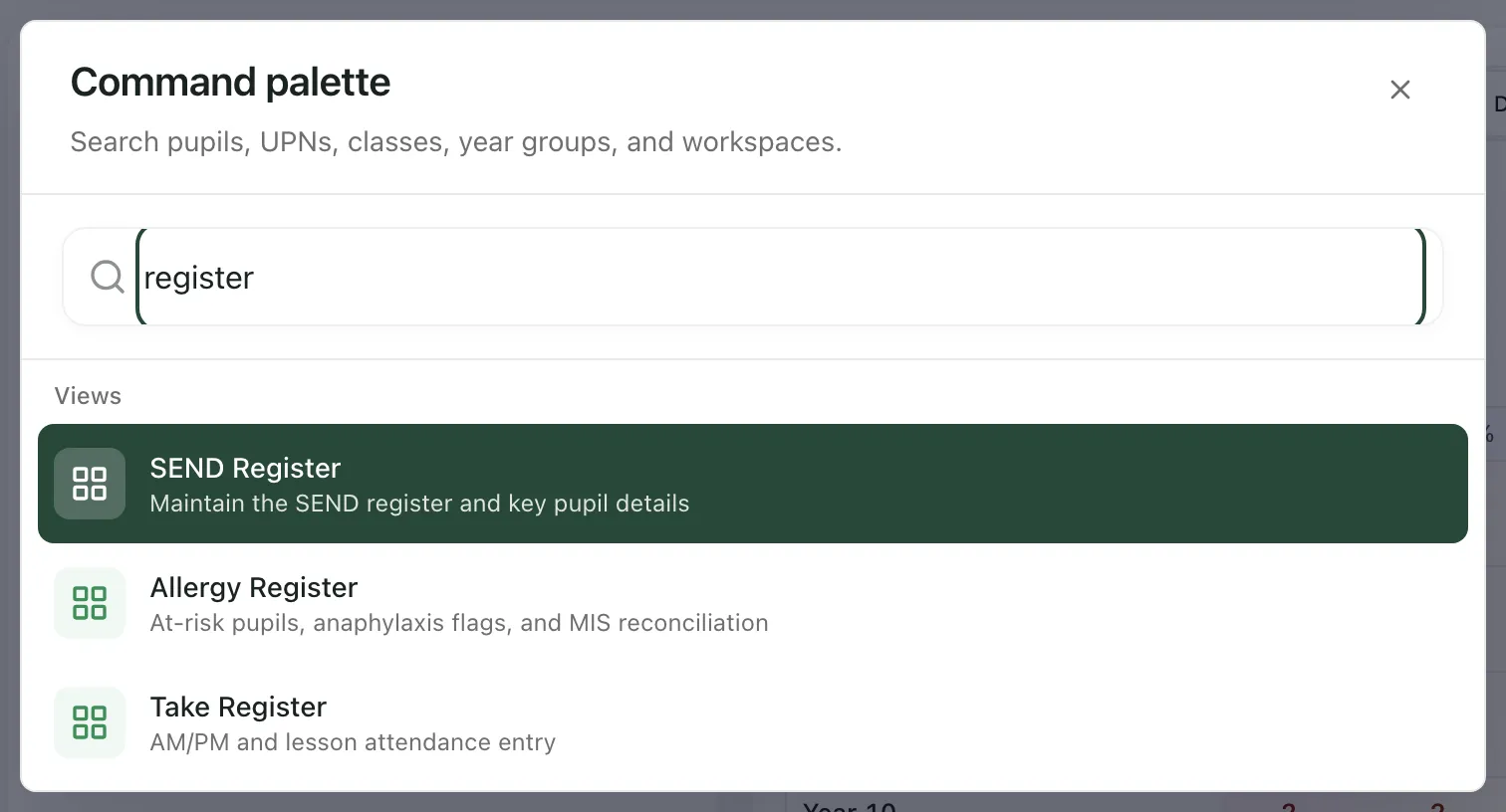 The command palette with “register” typed in. Under Views it lists SEND Register, Allergy Register and Take Register.