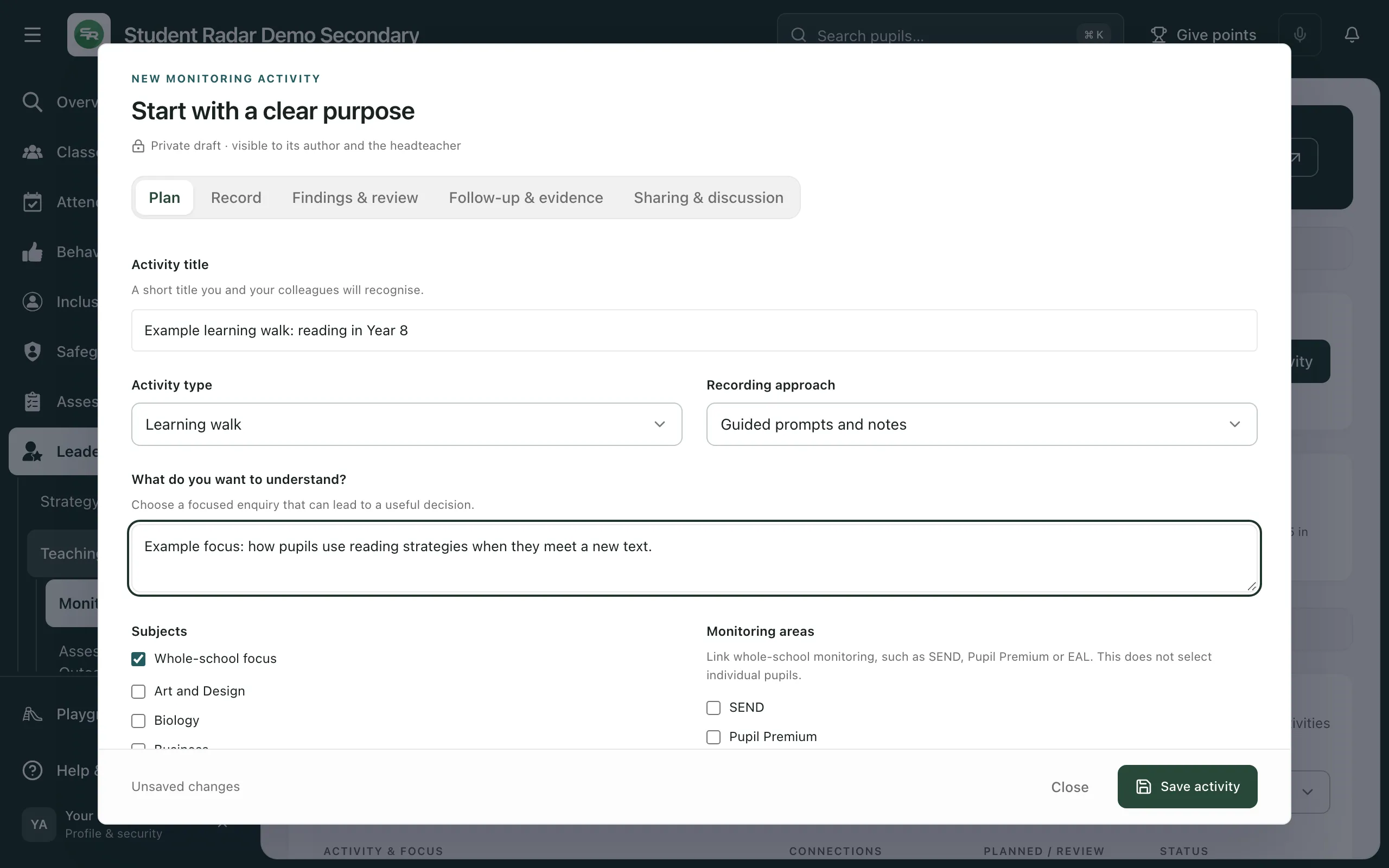The New monitoring activity box on the Plan tab, with an example title and focus typed in. Activity type is Learning walk, Recording approach is Guided prompts and notes, and Whole-school focus is ticked. Save activity is at the bottom right.