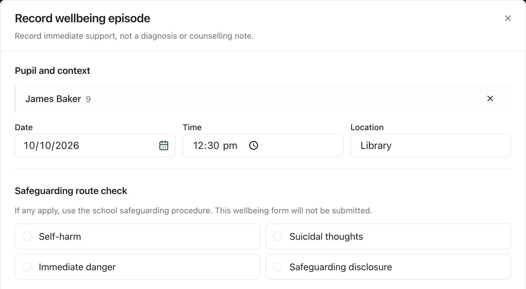 The top of the Record wellbeing episode form. James Baker is chosen, with a date, a time of 12 and Library as the location. Below is the Safeguarding route check with four tick boxes.