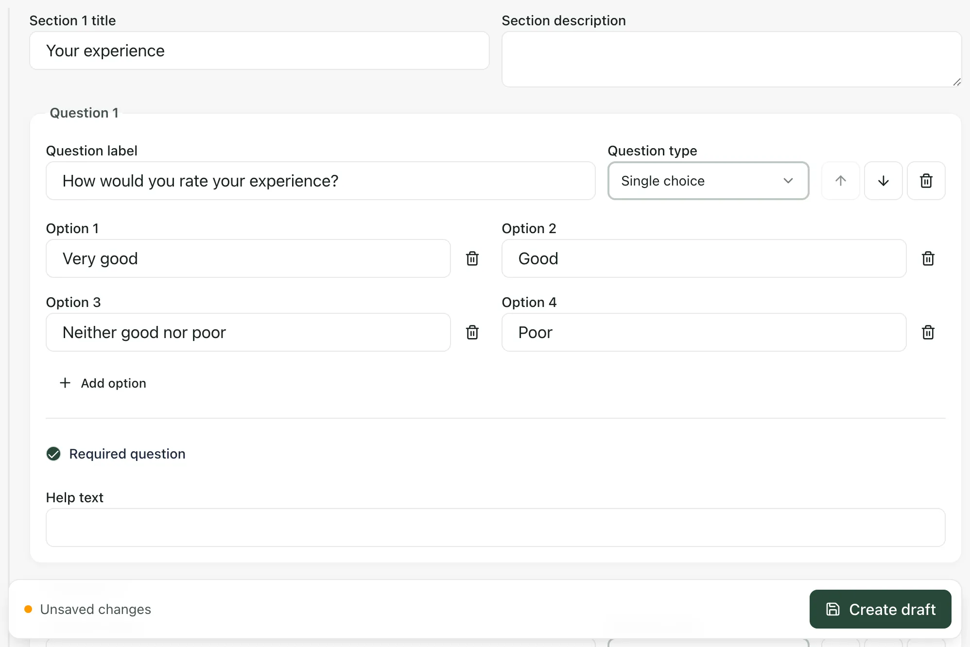 Question 1 of the example survey: a single-choice question with four options, Required question ticked and an empty Help text box. The bar at the bottom says Unsaved changes and has a Create draft button.