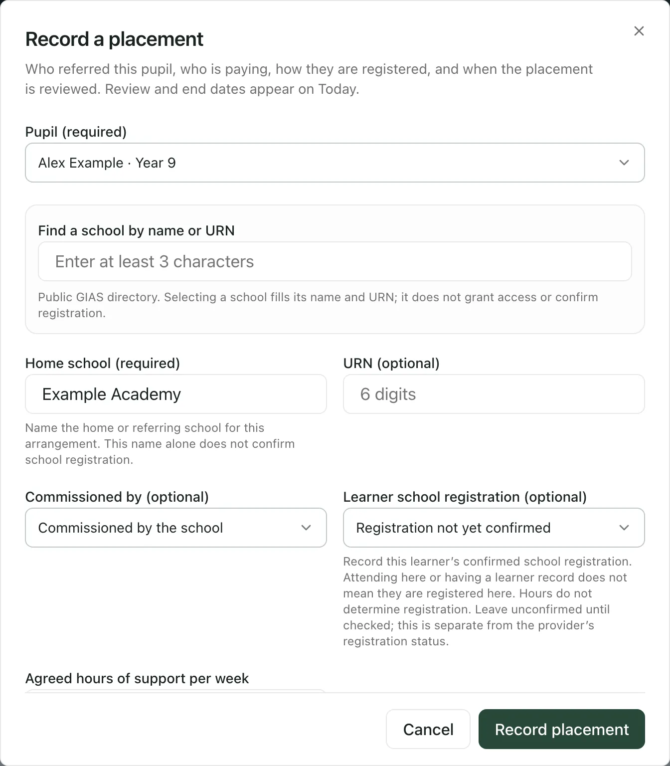 The Record a placement form. A pupil is chosen, Example Academy is typed as the school, Commissioned by is set to Commissioned by the school and Learner school registration to Registration not yet confirmed. Cancel and Record placement buttons are at the bottom.