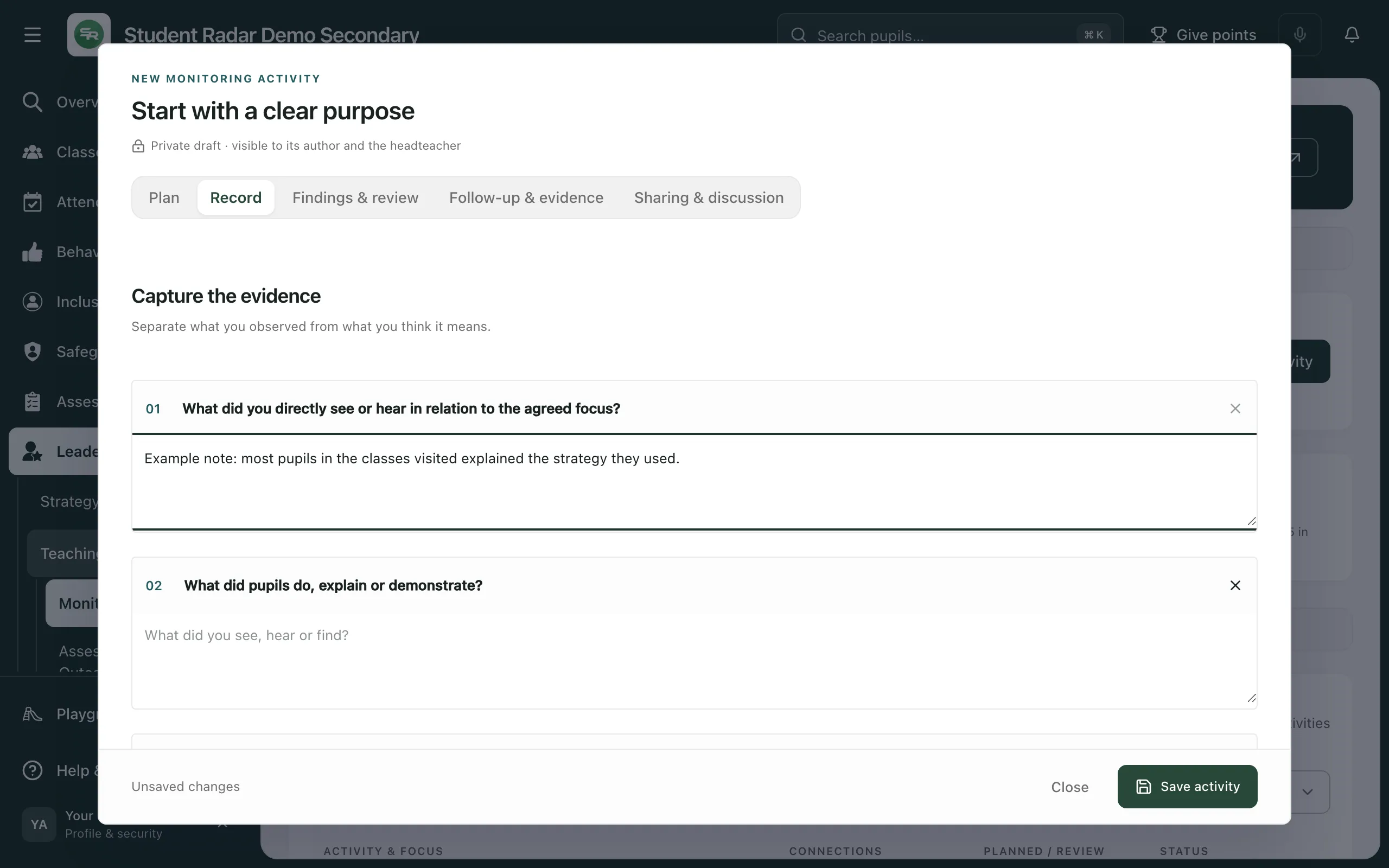 The Record tab, headed Capture the evidence. The first question, What did you directly see or hear in relation to the agreed focus?, has an example answer typed underneath it. Save activity is at the bottom right.