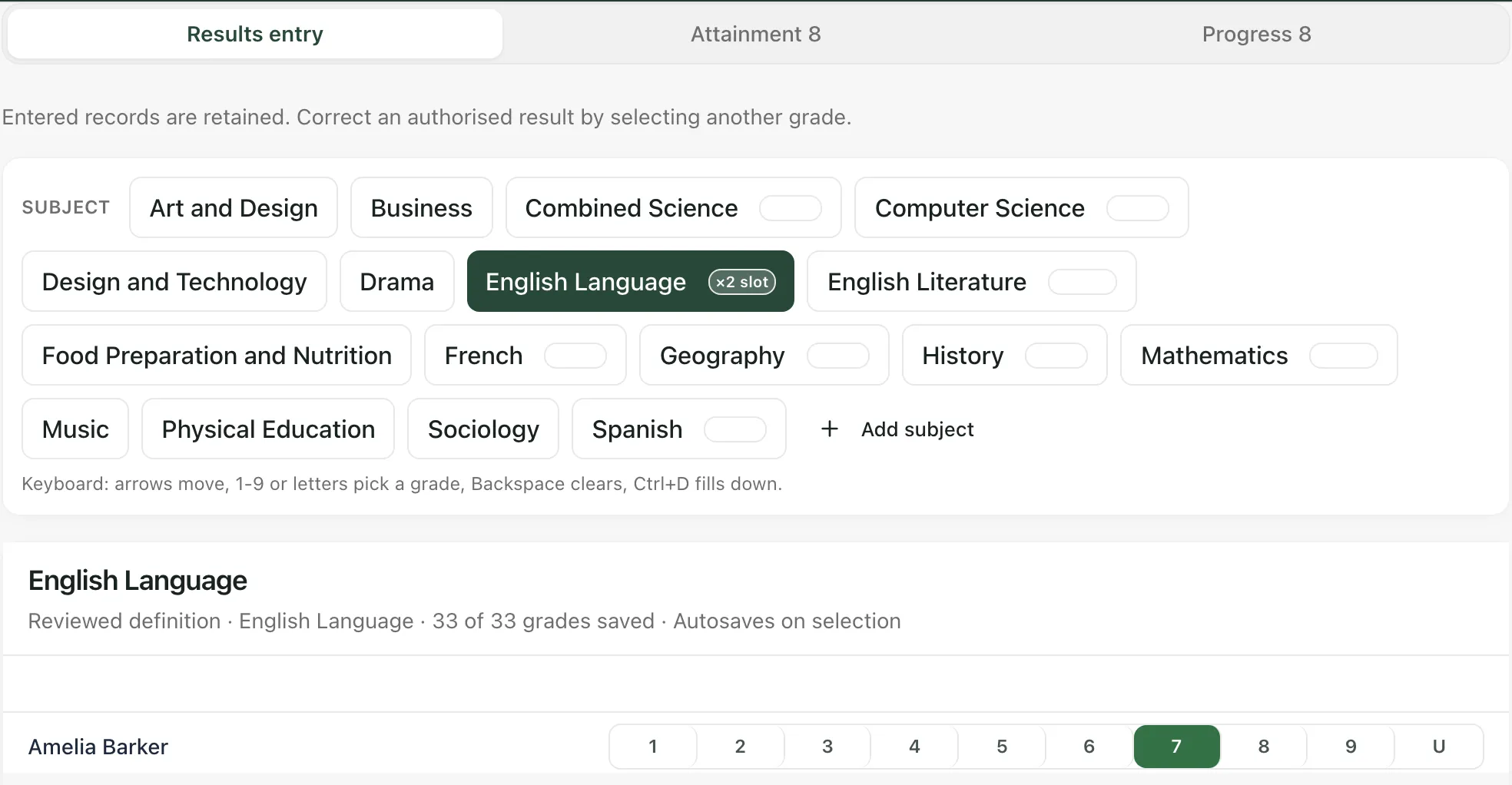 The Results entry tab with English Language chosen from the subject buttons, which also include Mathematics, the sciences, humanities and languages. Under the subject, the first pupil, Amelia Barker, has grade 7 selected on a row of buttons from 1 to 9 and U.