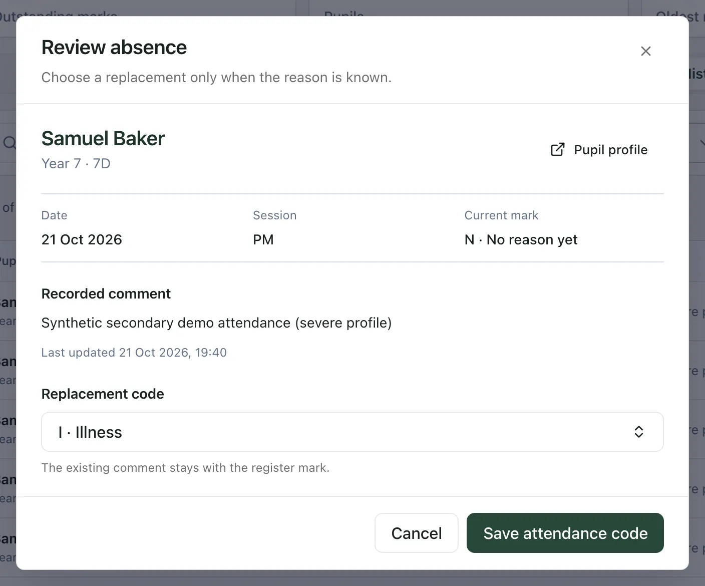 The Review absence dialog for one of Samuel Baker’s PM sessions. The current mark is N, No reason yet, and I, Illness, is chosen as the replacement code. Cancel and Save attendance code are at the bottom.