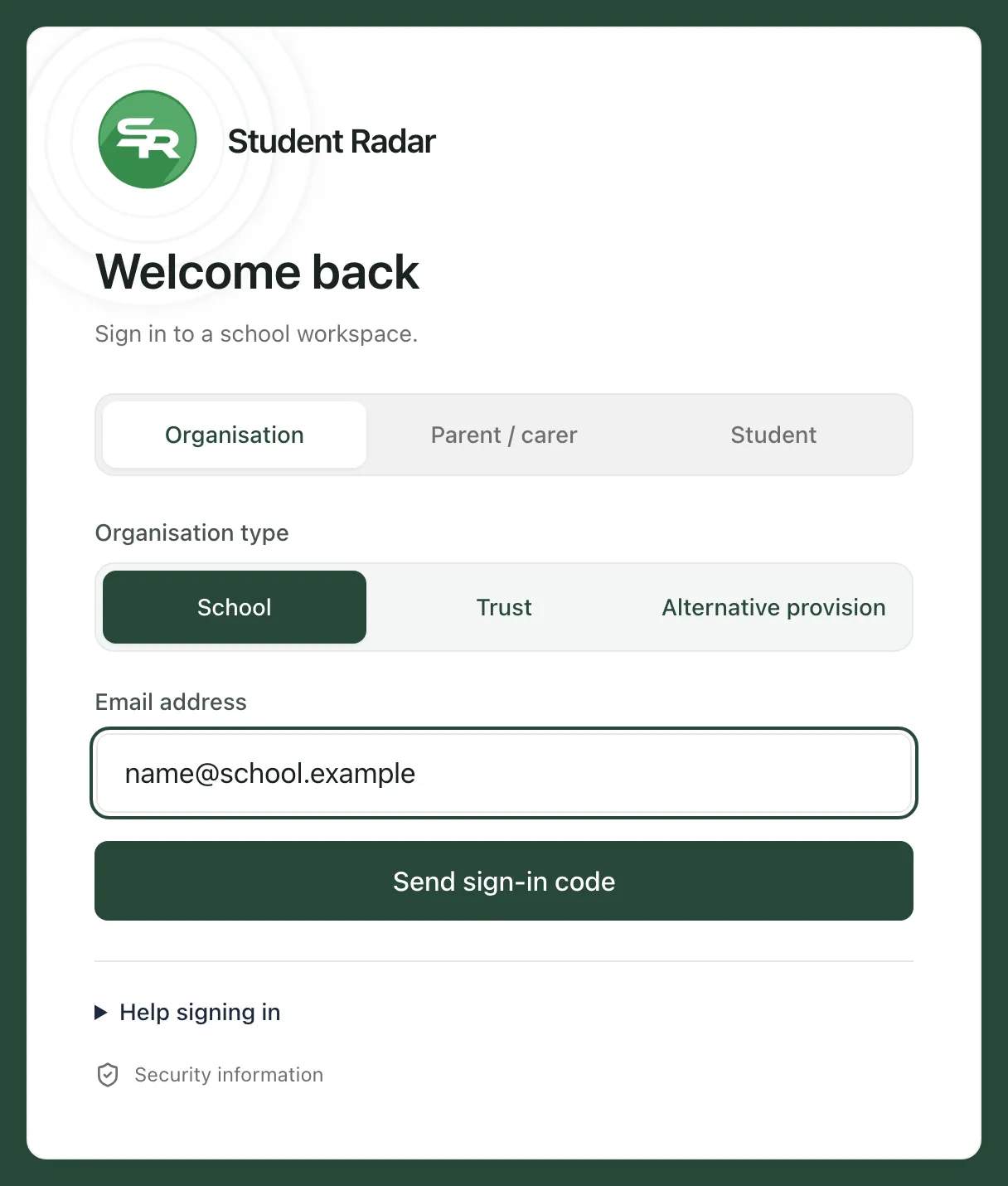 The sign-in page with Organisation and School selected, and an example work email address typed in the Email address box above the Send sign-in code button.