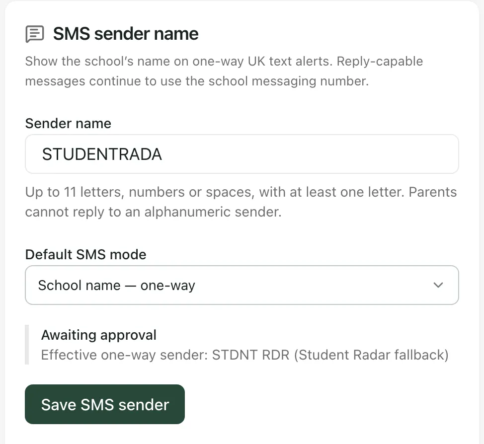 The SMS sender name card with STUDENTRADA as the sender name, School name — one-way as the default mode, the status Awaiting approval with the effective sender STDNT RDR (Student Radar fallback), and the Save SMS sender button.