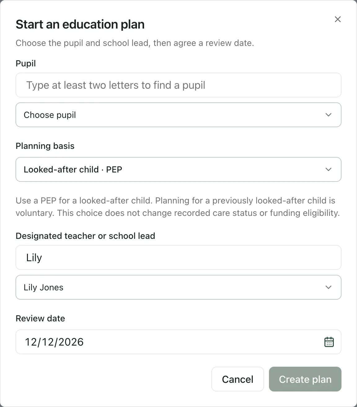 The Start an education plan window. No pupil is chosen yet, the planning basis is Looked-after child · PEP, Lily Jones is the school lead and the review date is 12/12/2026. Create plan stays greyed out until a pupil is chosen.
