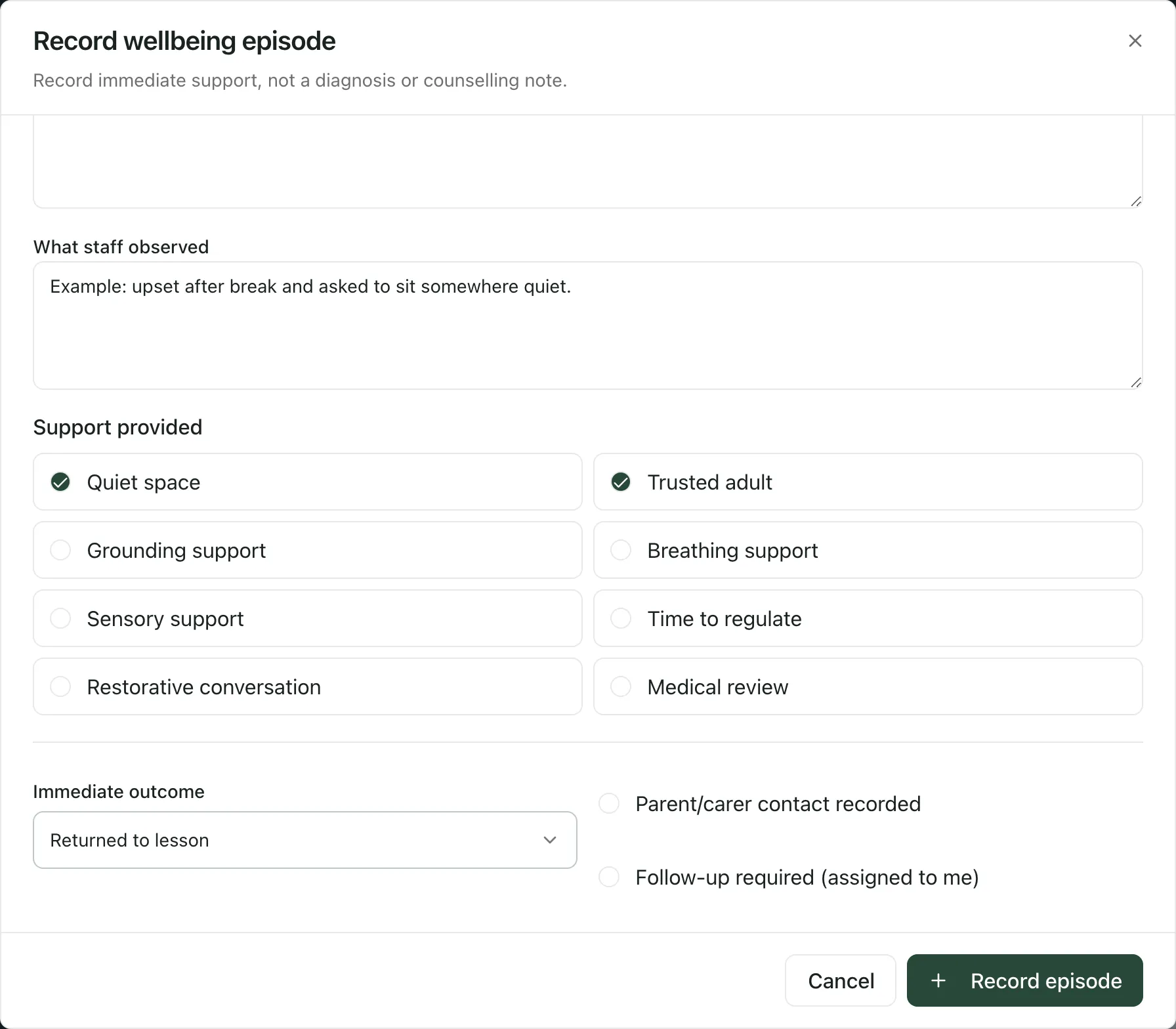 The lower part of the form: Tearful distress noted, an example observation, Quiet space and Trusted adult ticked under Support provided, and Returned to lesson as the outcome. Cancel and Record episode are at the bottom.