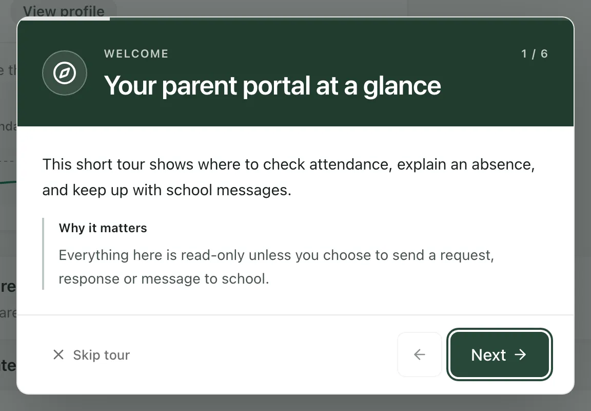 The first step of the tour: Your parent portal at a glance, step 1 of 6. It explains that the tour shows where to check attendance, explain an absence and keep up with school messages, with Skip tour and Next buttons.
