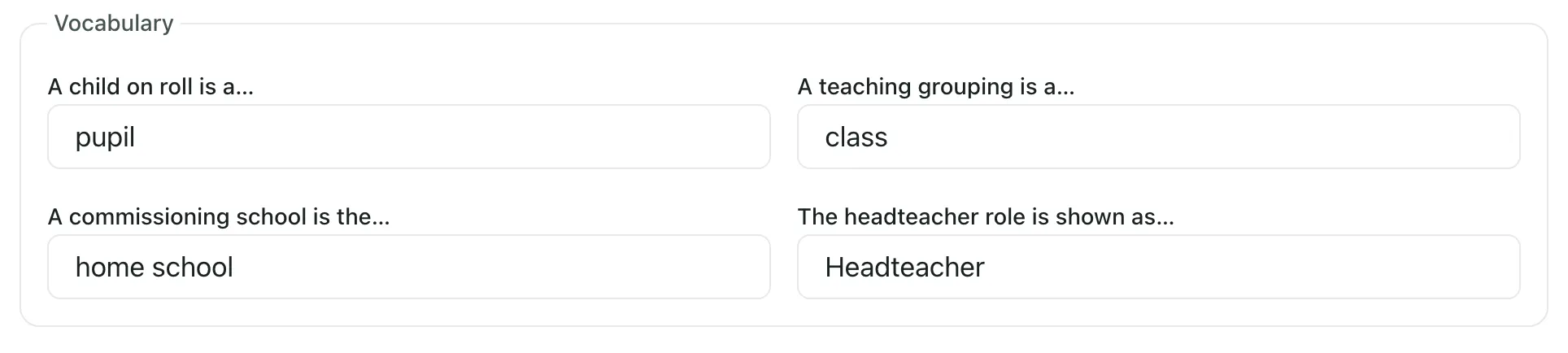 The Vocabulary box: a child on roll is a pupil, a teaching grouping is a class, a commissioning school is the home school, and the headteacher role is shown as Headteacher.
