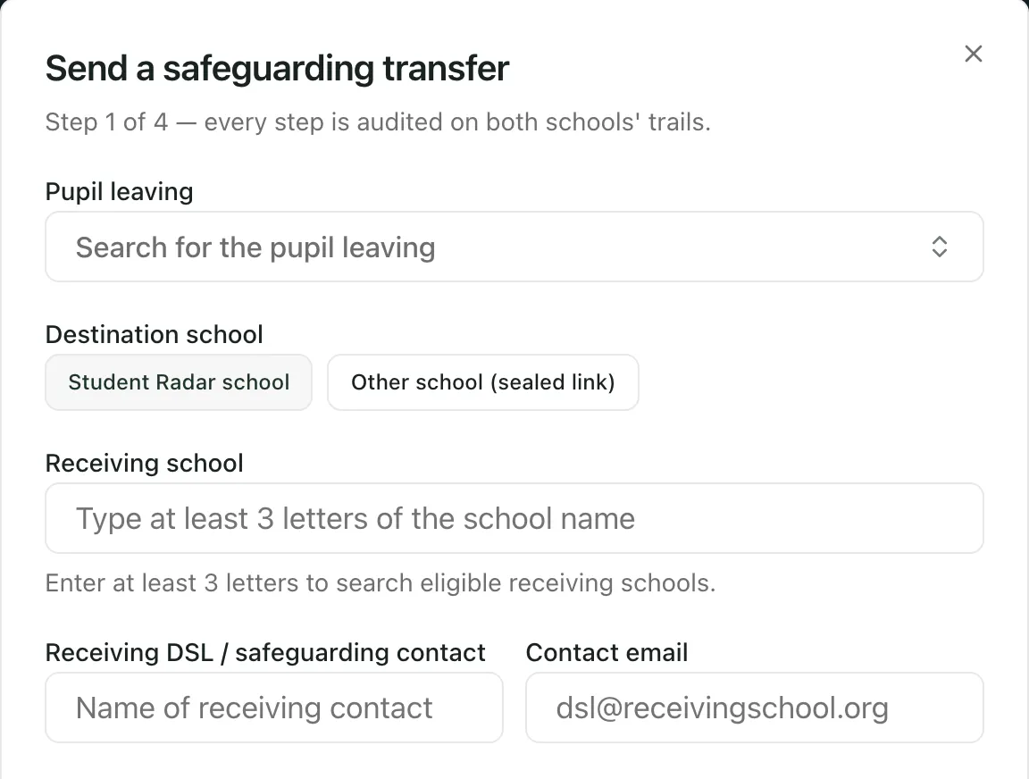 Step 1 of 4 of Send a safeguarding transfer: Pupil leaving, Destination school with Student Radar school selected, Receiving school, and the receiving contact’s name and email.